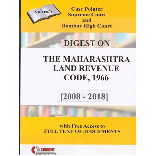Current Publication's Digest on The Maharashtra Land Revenue Code, 1966 [2008-2018] | MLRC